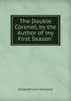The Double Coronet, by the Author of 'my First Season'., Elizabeth Sara Sheppard 