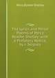The Lyrics and Minor Poems of Percy Bysshe Shelley. with a Prefatory Notice, by J. Skipsey, Shelley Percy Bysshe 