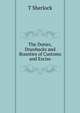 The Duties, Drawbacks and Bounties of Customs and Excise, T Sherlock 
