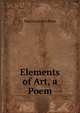 Elements of Art, a Poem, Martin Archer Shee 