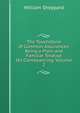 The Touchstone of Common Assurances: Being a Plain and Familiar Treatise On Conveyancing, Volume 2, William Sheppard 