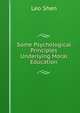 Some Psychological Principles Underlying Moral Education, Leo Shen 