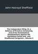 The Independent Whig: Or, a Defence of Primitive Christianity, and of Our Ecclesiastical Establishment, Against the Exorbitant Claims and . and Disaffected Clergymen ., Volume 4, John Holroyd Sheffield 