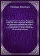 L'usage Et Les Fins De La Proph?tie Dans Les Divers Ages Du Monde En Six Discours: Auxquels On a Joint Trois Dissertations I. Sur La Canonicit? De La . Se Faisoient Des Cir (French Edition), Thomas Sherlock 