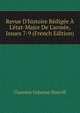 Revue D'histoire R?dig?e ? L'?tat-Major De L'arm?e, Issues 7-9 (French Edition), Clarence Osborne Sherrill 