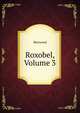 Roxobel, Volume 3, Sherwood 