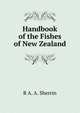 Handbook of the Fishes of New Zealand, R A. A. Sherrin 