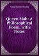 Queen Mab: A Philosophical Poem, with Notes, Shelley Percy Bysshe 