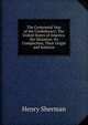 The Centennial Year of the Confederacy: The United States of America. the Situation: Its Complicities, Their Origin and Solution, Henry Sherman 