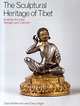 The Sculptural Heritage of Tibet, Weldon David 