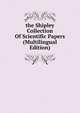 the Shipley Collection Of Scientific Papers (Multilingual Edition), 