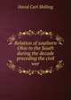 Relation of southern Ohio to the South during the decade preceding the civil war, David Carl Shilling 