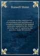 A treatise on the American law of attachment and garnishment; a complete statement of the general principles applied by the courts of review and of . governing the practice, under all statutes, Roswell Shinn 