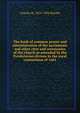 The book of common prayer and administration of the sacraments and other rites and ceremonies of the church as amended by the Presbyterian divines in the royal commission of 1661, Charles W. 1825-1904 Shields 