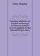 Carmina Mariana: an English anthology in verse in honour of or in relation to the Blessed Virgin Mary, Orby Shipley 