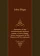 Memoirs of the extraordinary military career of John Shipp, late a lieutenant in His Majesty's 87th regiment, John Shipp 