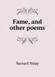 Fame, and other poems, Barnard Shipp 