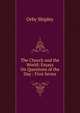 The Church and the World: Essays On Questions of the Day : First Series, Orby Shipley 