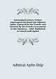 Intercepted Letters: Letters Intercepted On Board the Admiral Aplin, Captured by the French; and Inserted by the French Government in the Moniteur, . 1804. Published in French and English, Admiral Aplin Ship 