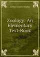 Zoology: An Elementary Text-Book, Arthur Everett Shipley 