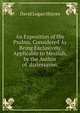 An Exposition of the Psalms, Considered As Being Exclusively Applicable to Messiah, by the Author of 'diatessaron'., David Logan Shirres 