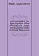 An Exposition of the Apocalypse On a New Principle of a Literal Interpretation, by the Author of 'diatessaron'., David Logan Shirres 