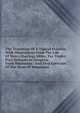 The Transition Of A Typical Frontier, With Illustrations From The Life Of Henry Hastings Sibley, Fur Trader, First Delegate In Congress From Minnesota . And First Governor Of The State Of Minnesota, 