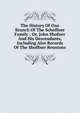 The History Of One Branch Of The Schoffner Family ; Or, John Shofner And His Descendants, Including Also Records Of The Shoffner Reunions, 