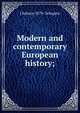 Modern and contemporary European history;, J Salwyn 1879- Schapiro 