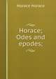 Horace; Odes and epodes;, Horace Horace 