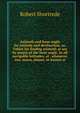 Azimuth and hour angle for latitude and declination; or, Tables for finding azimuth at sea by means of the hour angle, in all navigable latitudes, at . whenever sun, moon, planet, or known st, Robert Shortrede 