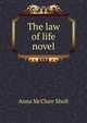 The law of life novel, Anna McClure Sholl 