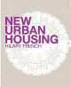 New Urban Housing, Hilary French 