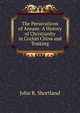 The Persecutions of Annam: A History of Christianity in Cochin China and Tonking, John R. Shortland 