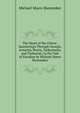 The Heart of the Orient: Saunterings Through Georgis, Armenia, Persia, Turkomania, and Turkestan, to the Vale of Paradise by Michael Myers Shoemaker, Michael Myers Shoemaker 