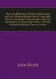 The Law Relating to Works of Literature and Art: Embracing the Law of Copyright, the Law Relating to Newspapers, the Law Relating to Contracts Between . with the Statutes Relating Thereto, Forms, John Shortt 