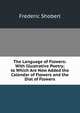 The Language of Flowers: With Illustrative Poetry; to Which Are Now Added the Calendar of Flowers and the Dial of Flowers, Shoberl, Frederic, 1775-1853 