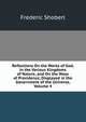 Reflections On the Works of God, in the Various Kingdoms of Nature, and On the Ways of Providence, Displayed in the Government of the Universe, Volume 4, Shoberl, Frederic, 1775-1853 