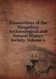 Transactions of the Shropshire Archaeological and Natural History Society, Volume 6, 