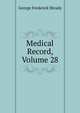 Medical Record, Volume 28, George Frederick Shrady 