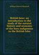British bees: an introduction to the study of the natural history and economy of the bees indigenous to the British Isles, William Edward Shuckard 