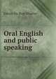 Oral English and public speaking, Shurter, Edwin Du Bois 