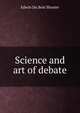 Science and art of debate, Shurter, Edwin Du Bois 