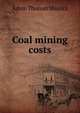 Coal mining costs, Adam Thomas Shurick 