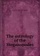 The osteology of the Steganopodes, Robert W. 1850-1934 Shufeldt 