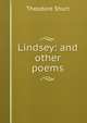 Lindsey: and other poems, Theodore Shurt 