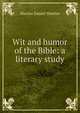 Wit and humor of the Bible: a literary study, Marion Daniel Shutter 
