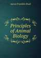 Principles of Animal Biology, Aaron Franklin Shull 