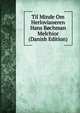 Til Minde Om Herlovianeren Hans Bochman Melchior (Danish Edition), 