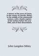 A history of the town of Union, in the county of Lincoln, Maine: to the middle of the nineteenth century, with a family register of the settlers before the year 1800, and of their descendants, John Langdon Sibley 
